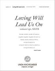 Loving Will Lead Us On Unison choral sheet music cover Thumbnail